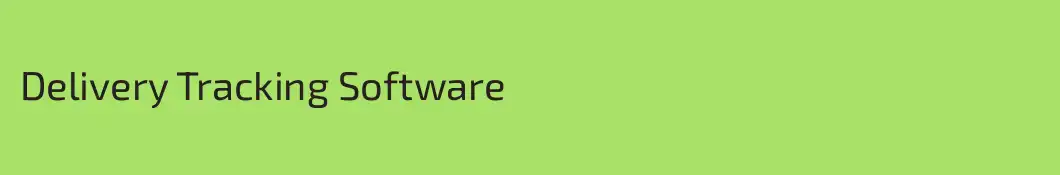 Delivery Tracking Software